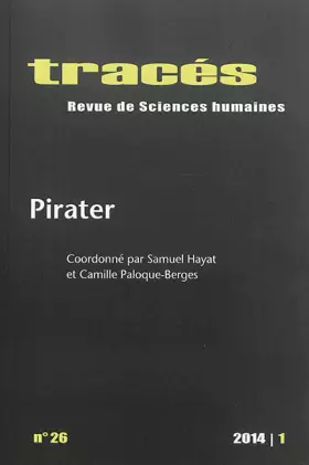 Couverture du produit · Traces, n 26/2014. pirater