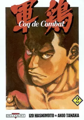 Couverture du produit · Coq de combat, tome 2