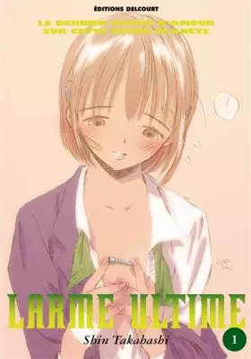 Couverture du produit · Larme ultime, tome 1