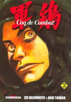 Couverture du produit · Coq de combat, tome 3