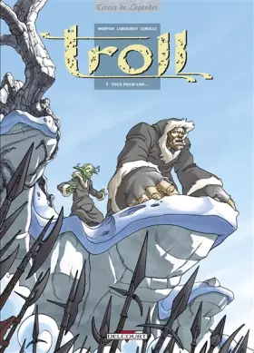 Couverture du produit · Troll, tome 5 : Tous pour une.