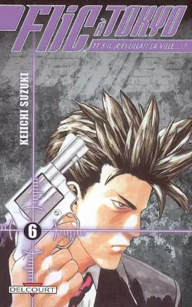 Couverture du produit · Flic à  Tokyo Vol.6