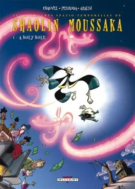 Couverture du produit · Shaolin Moussaka T01: A Holy Hole