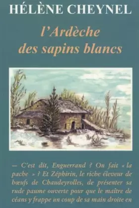 Couverture du produit · L'Ardèche des sapins blancs