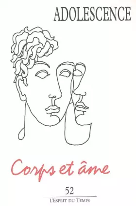 Couverture du produit · Adolescence, N° 52 : Corps et âme