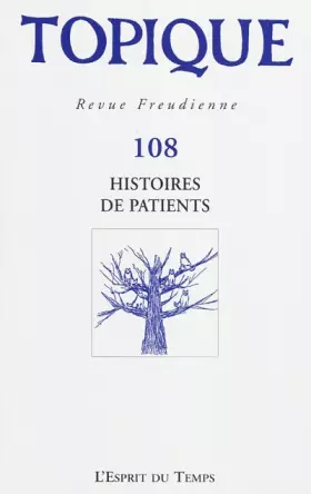 Couverture du produit · TOPIQUE N°108 - HISTOIRES DE PATIENTS