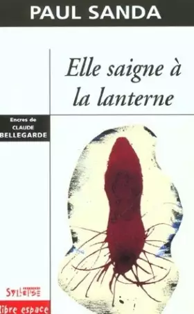 Couverture du produit · Elle saigne à la lanterne