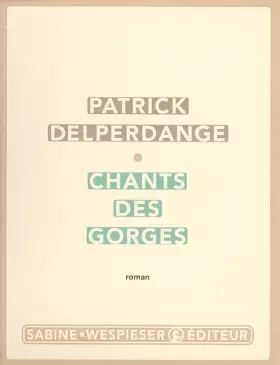 Couverture du produit · Chants des gorges