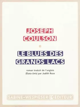 Couverture du produit · Le Blues des grands lacs