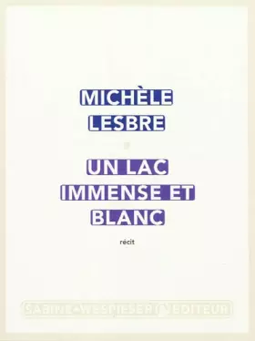 Couverture du produit · Un lac immense et blanc