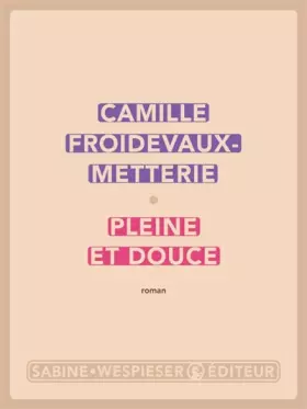 Couverture du produit · Pleine et douce (2023)