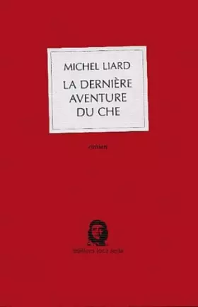 Couverture du produit · La dernière aventure du Che