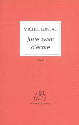 Couverture du produit · Juste avant d'écrire