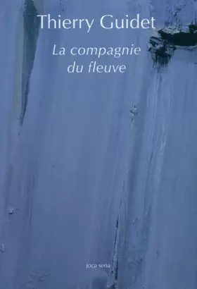 Couverture du produit · La Compagnie du fleuve