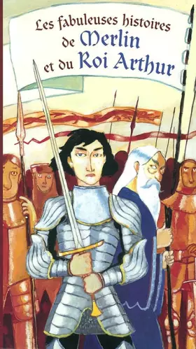 Couverture du produit · Les Fabuleuses histoires de Merlin et du Roi Arthur