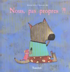 Couverture du produit · Nous, pas propres ?!