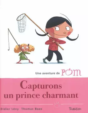 Couverture du produit · Capturons un prince charmant
