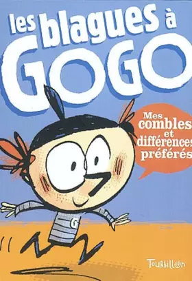 Couverture du produit · Les Blagues à gogo : Mes combles et différences préférés