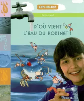 Couverture du produit · D'où vient l'eau du robinet ?