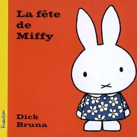 Couverture du produit · La fête de Miffy