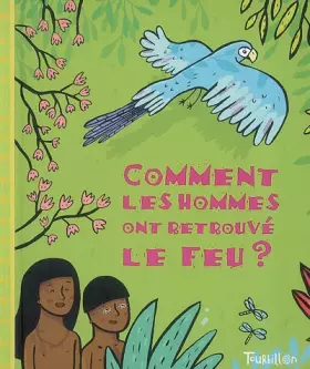 Couverture du produit · Comment les hommes ont retrouvé le feu ?