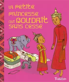 Couverture du produit · La petite princesse qui boudait sans cesse