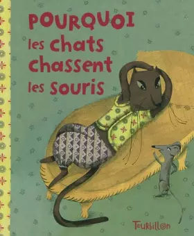 Couverture du produit · Pourquoi les chats chassent les souris