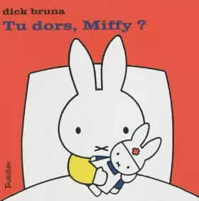 Couverture du produit · Tu dors, Miffy ?