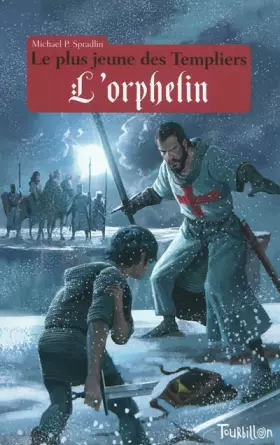 Couverture du produit · Le plus jeune des Templiers, Tome 3 : L'orphelin