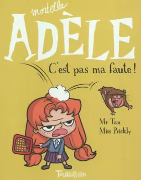 Couverture du produit · Mortelle Adèle, Tome 3 : C'est pas ma faute !