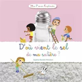 Couverture du produit · D'où vient le sel de ma salière ?