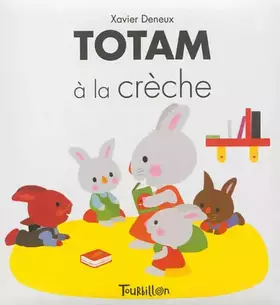 Couverture du produit · Totam à la crèche