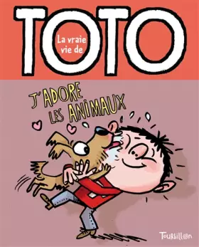 Couverture du produit · Toto, jadore les animaux