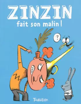 Couverture du produit · Zinzin, Tome 1 : Zinzin fait son malin !