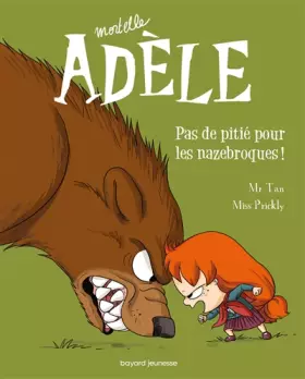 Couverture du produit · Mortelle Adèle, Tome 07: Pas de pitié pour les nazebroques