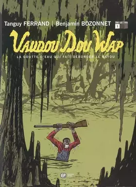 Couverture du produit · Vaudou dou wap, tome 1