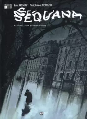 Couverture du produit · Sequana, Tome 1 : Le Guetteur mélancolique