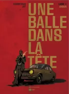 Couverture du produit · BALLE DANS LA TETE T1 ANGUS