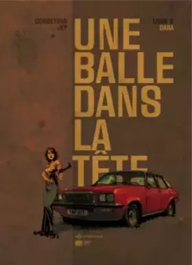 Couverture du produit · Une balle dans la tête T2: Dara