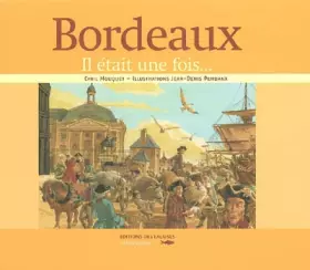 Couverture du produit · Bordeaux : Il était une fois...