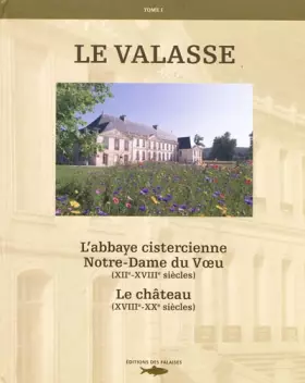 Couverture du produit · Le Valasse T1 L'Abbaye Cistercienne