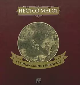 Couverture du produit · HECTOR MALOT, LE ROMAN COMME TEMOIGNAGE