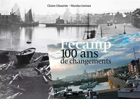 Couverture du produit · Fecamp 100 Ans De Changements