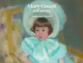 Couverture du produit · Mary Cassatt, enfances