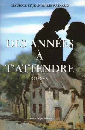 Couverture du produit · Des années à t'attendre