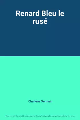 Couverture du produit · Renard Bleu le rusé