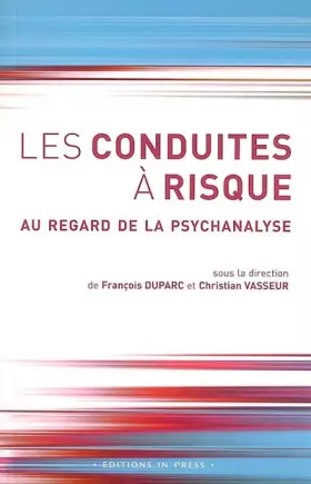 Couverture du produit · CONDUITES A RISQUE (LES): Au regard de la psychanalyse