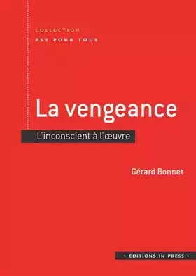 Couverture du produit · La vengeance: L'incinscient à l'oeuvre