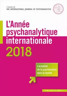Couverture du produit · L'ANNEE PSYCHANALYTIQUE INTERNATIONALE 2018