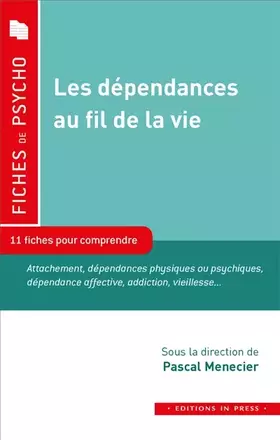 Couverture du produit · Les dependances au fil de la vie